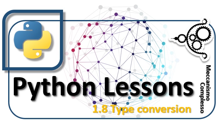 Python Lessons - 1.8 Type conversion m