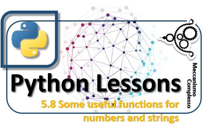 Python Lessons - 5.8 Some useful functions for numbers and strings m