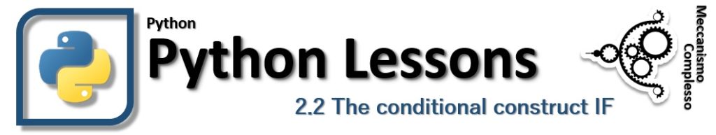 Python lessons - 2.2 The conditional construct IF