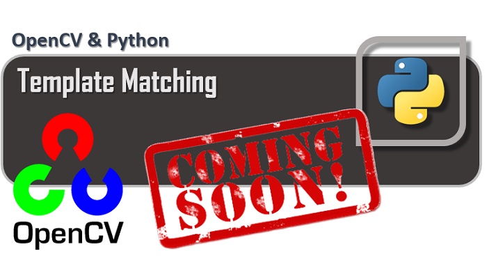 OpenCV - Template Matching coming soon
