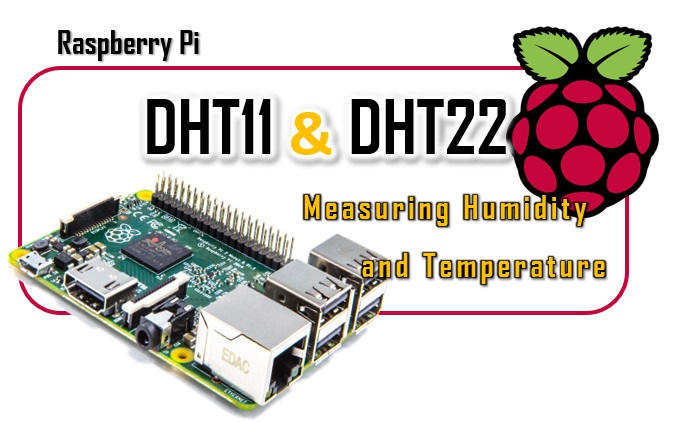 Raspberry Pi 4 - DHT11 DHT22 Measuring Humidity and temperature