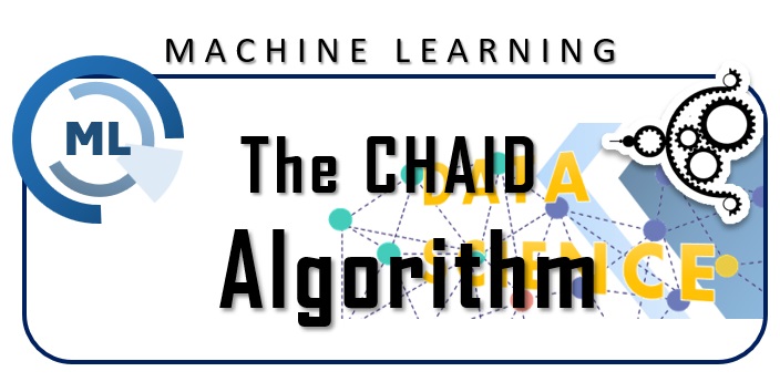 Machine Learning - The Chaid Algorithm