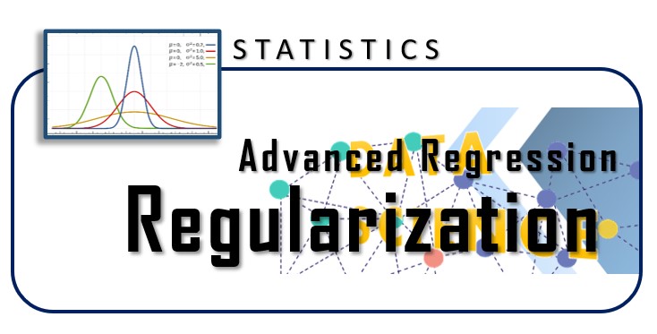 Advanced Regression - Regularization