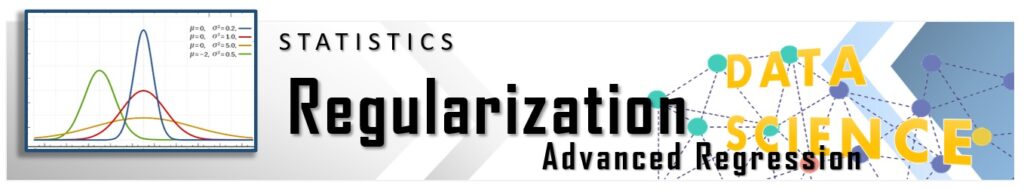 Advanced Regression - Regularization head