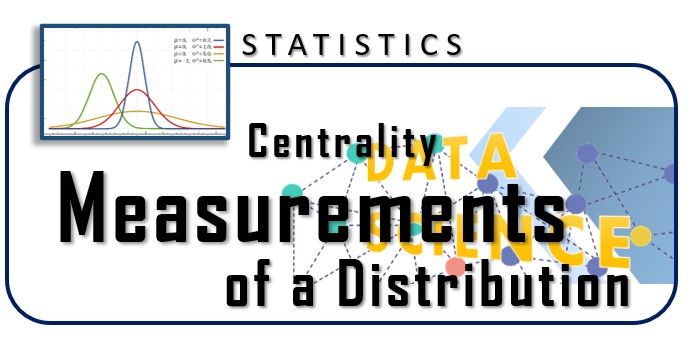 Centrality Measurements of a distribution