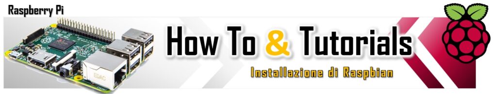 How TO - Installazione di Raspbian