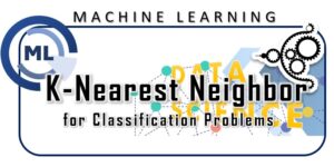 K-Nearest Neighbor for classification