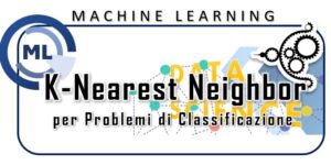 K-Nearest Neighbor per classificazione