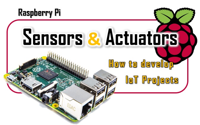 Raspberry Pi 4 - Sensors and Actuators