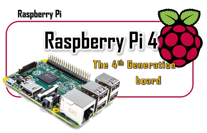 Raspberry Pi 4 - the fourth generation board