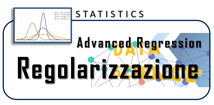 Regressione avanzata - regolarizzazione