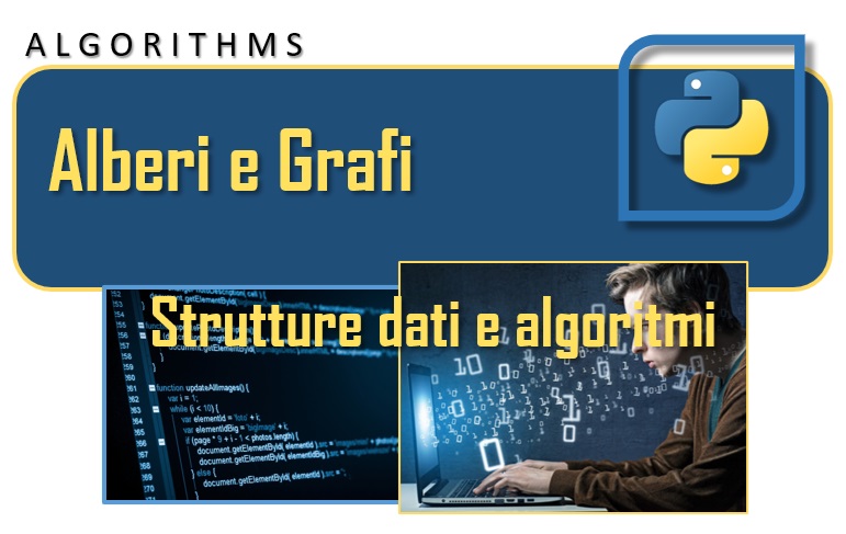 Alberi e Grafi struttura dati e algoritmi