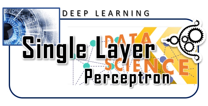 Single Layer Perceptron SLP