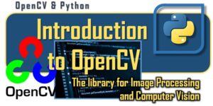 Introduction to the OpenCV library