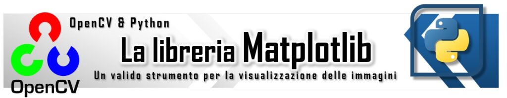 OpenCV & Python - la libreria Matplotlib header