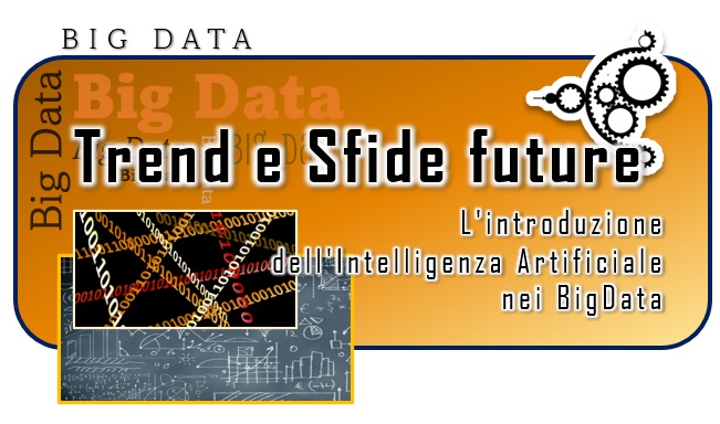 Trend e Sfide Future dei Big Data - l'introduzione dell'intelligenza artificiale